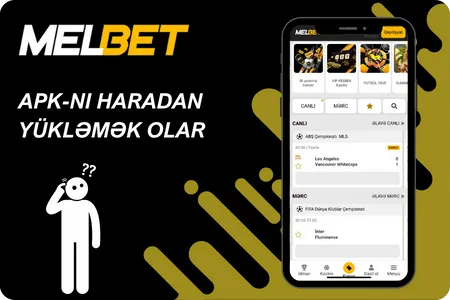 MelBet APK-nı haradan yükləmək olar
